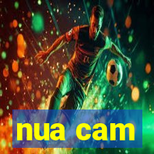 nua cam