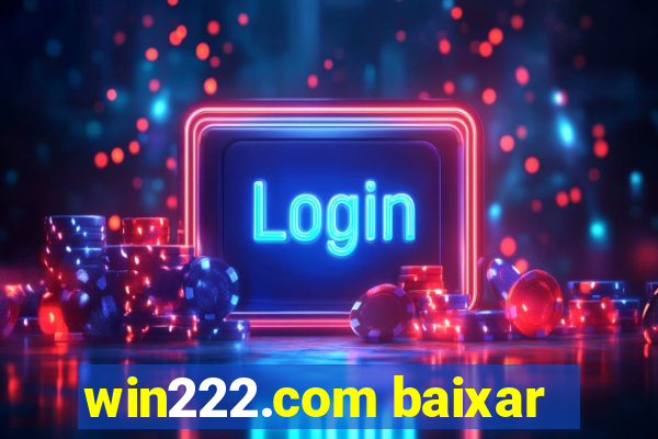 win222.com baixar