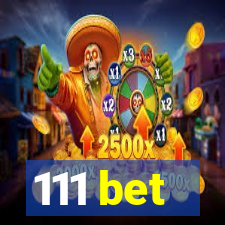 111 bet