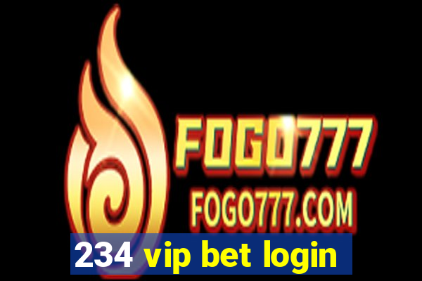 234 vip bet login