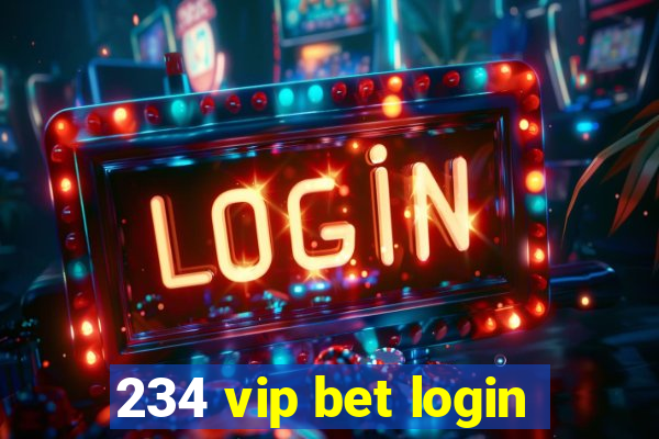 234 vip bet login