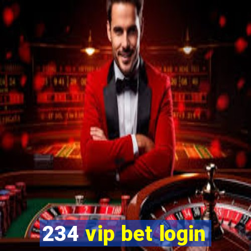 234 vip bet login