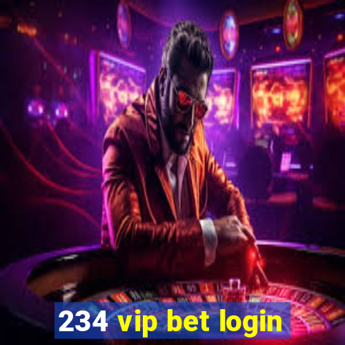 234 vip bet login