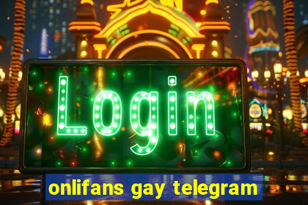 onlifans gay telegram