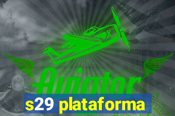 s29 plataforma