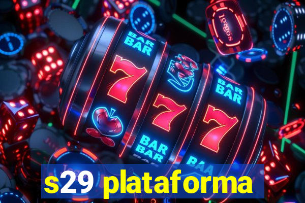 s29 plataforma