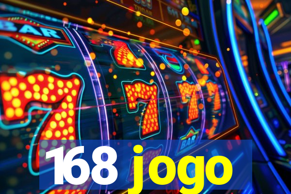 168 jogo