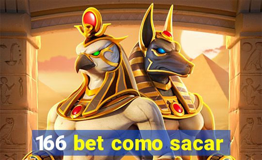 166 bet como sacar