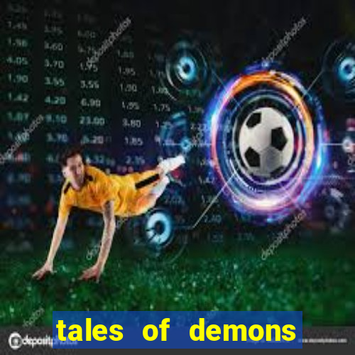 tales of demons and gods saikai