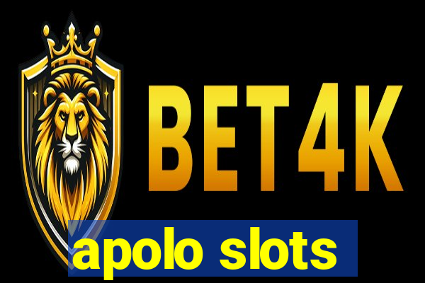 apolo slots