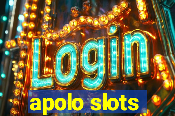 apolo slots