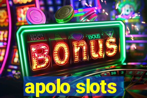 apolo slots