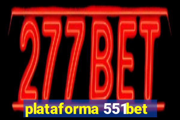 plataforma 551bet