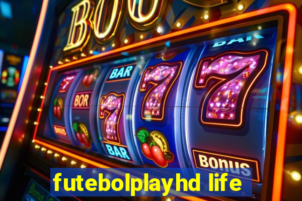 futebolplayhd life