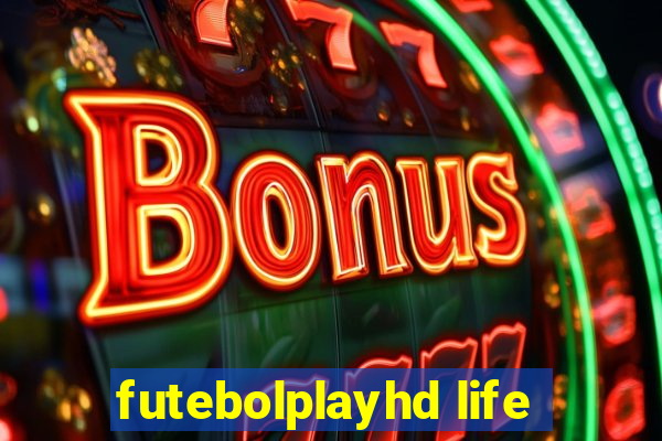 futebolplayhd life