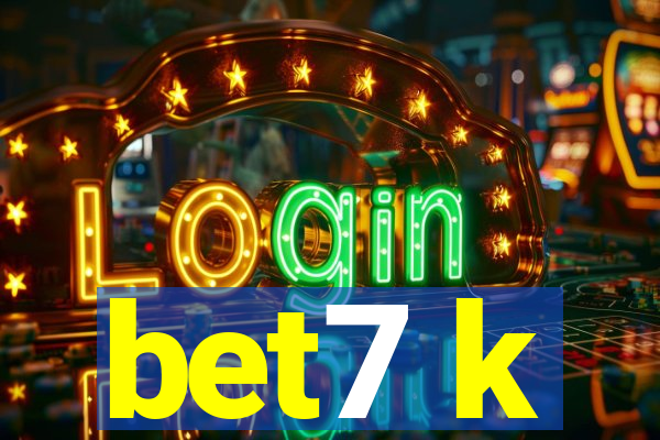 bet7 k