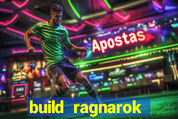 build ragnarok history reborn rag