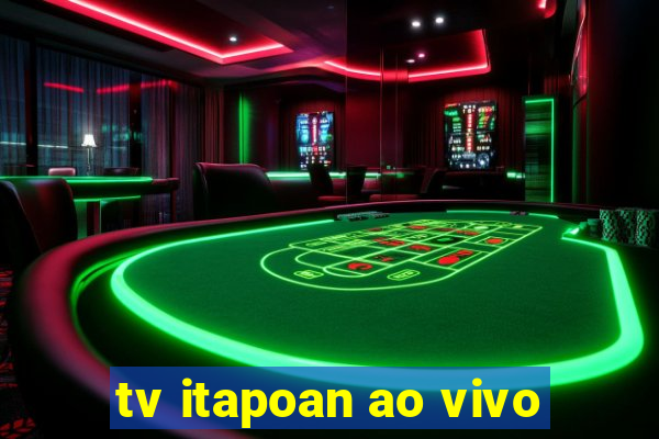 tv itapoan ao vivo