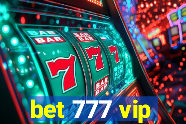 bet 777 vip