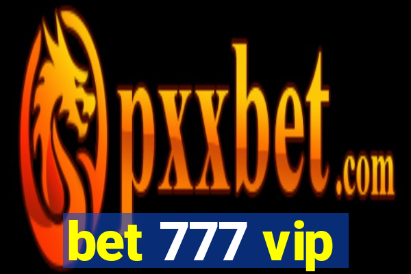 bet 777 vip