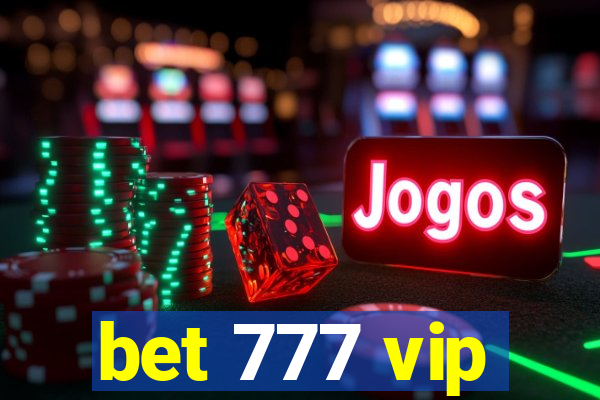 bet 777 vip