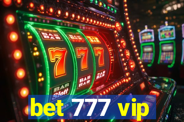 bet 777 vip