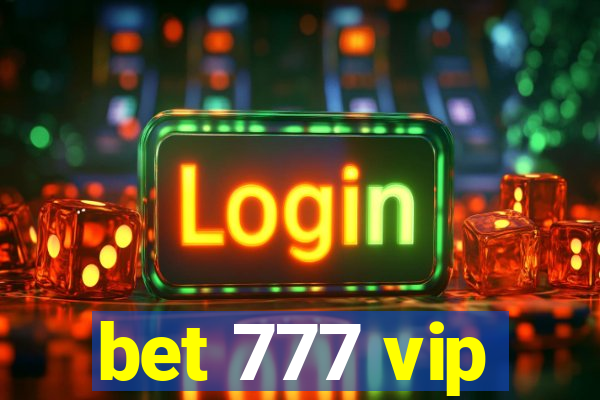 bet 777 vip