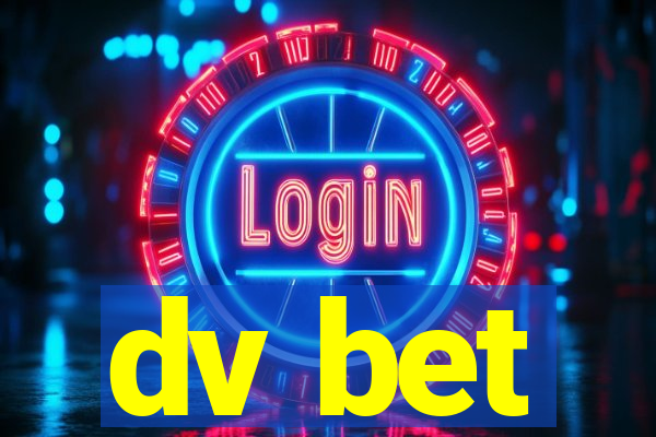 dv bet