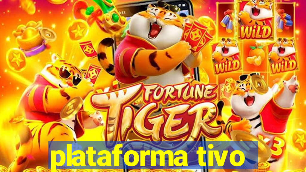 plataforma tivo