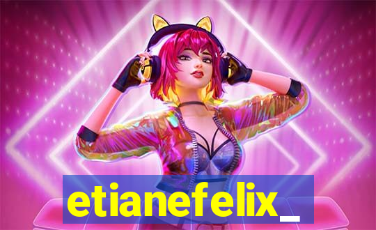 etianefelix_