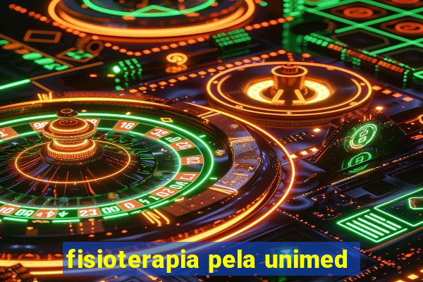 fisioterapia pela unimed