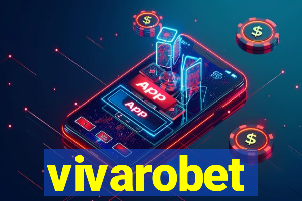 vivarobet