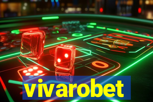 vivarobet