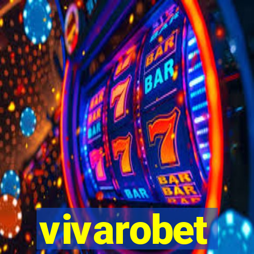 vivarobet