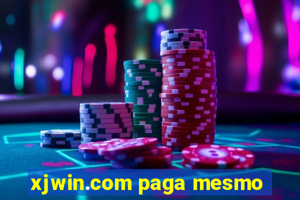 xjwin.com paga mesmo