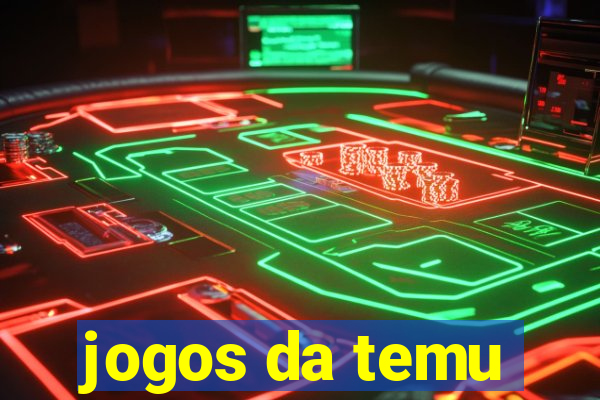 jogos da temu