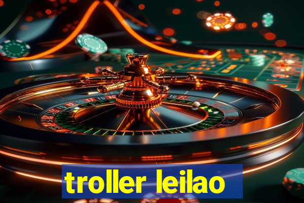 troller leilao