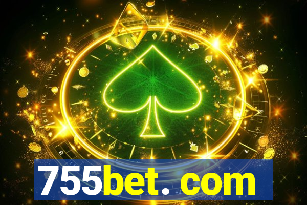 755bet. com