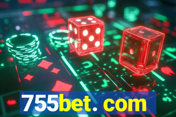 755bet. com