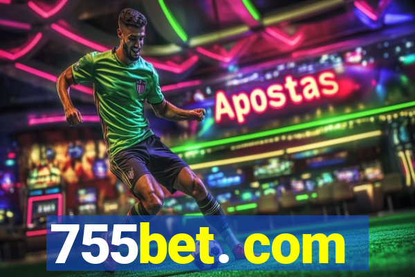 755bet. com