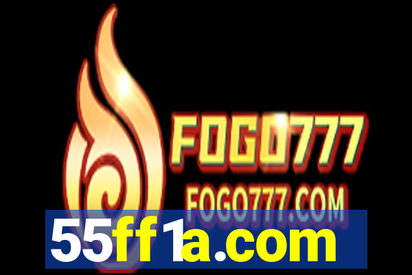 55ff1a.com