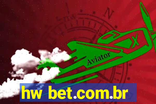 hw bet.com.br