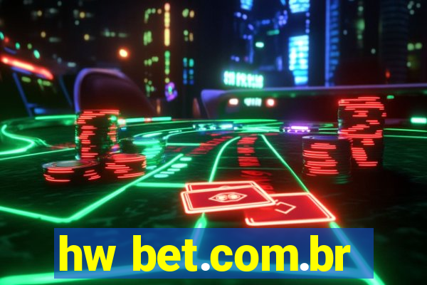 hw bet.com.br