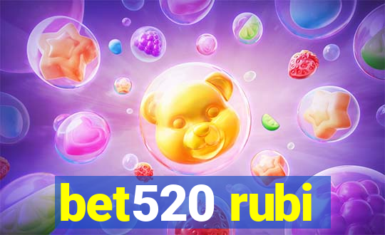 bet520 rubi