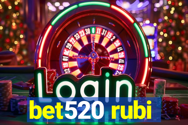 bet520 rubi