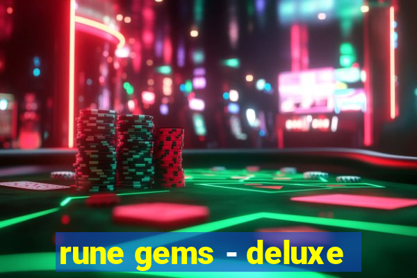 rune gems - deluxe