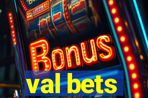 val bets