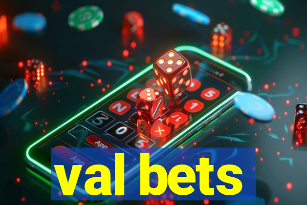 val bets