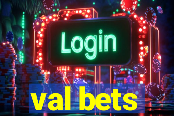 val bets