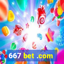 667 bet .com